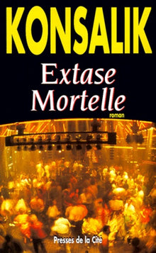 Extase mortelle