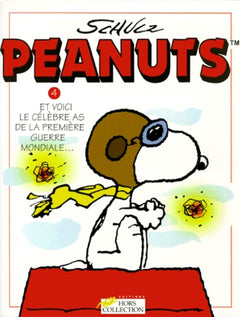 Peanuts, tome 4 : Et voici le célèbre as de la Première Guerre mondiale...