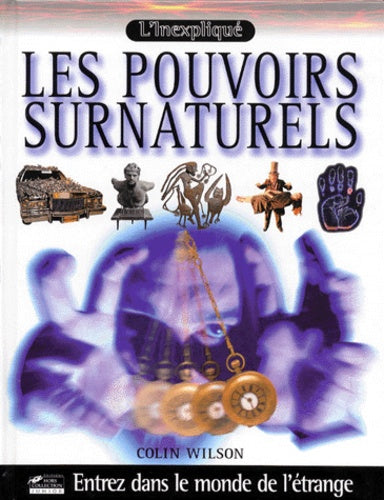 L'inexpliqué : les pouvoirs surnaturels