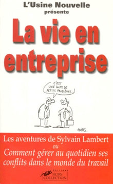 La vie en entreprise !!!