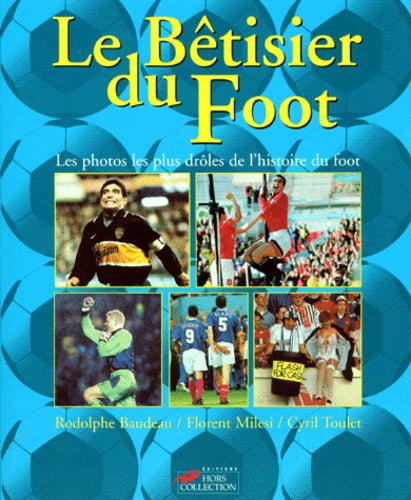 Le bêtisier du foot