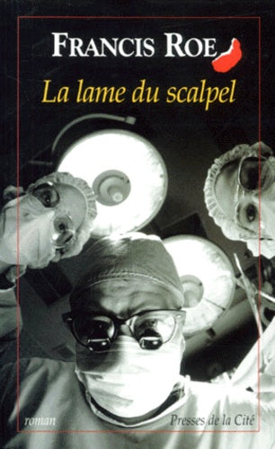 La lame du scalpel