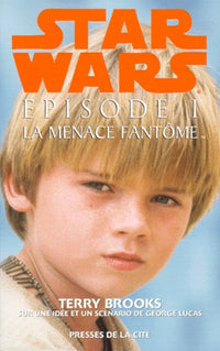 Star Wars, épisode 1. La menace fantôme