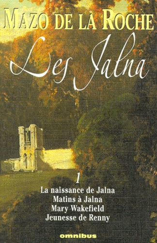 Les Jalna, tome 1