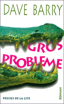 Gros problème