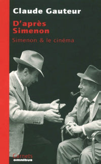 D'après Simenon : Simenon et le cinéma