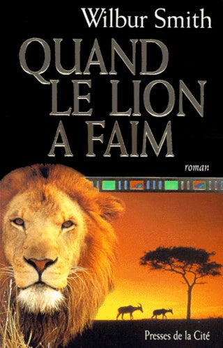 Quand le lion a faim