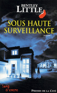 Sous haute surveillance