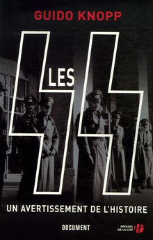 Les SS : Un avertissement de l'histoire