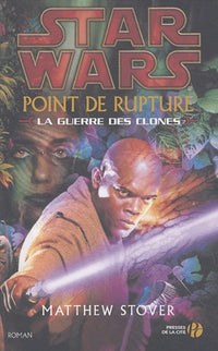 Point de rupture : Star Wars, la guerre des clones