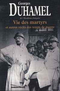 Vie des martyrs et autres récits des temps de guerre