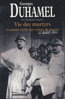 Vie des martyrs et autres récits des temps de guerre
