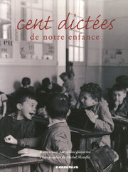 Cent dictées de notre enfance