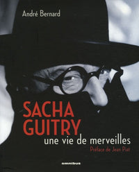 Sacha Guitry une vie de mervei
