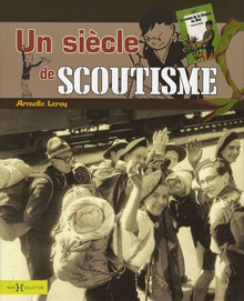 Un siècle de scoutisme