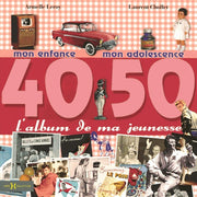 L'album de ma jeunesse 40-50