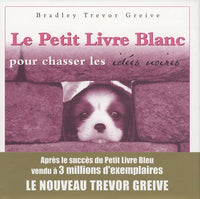 Le Petit Livre Blanc pour chasser les idées noires
