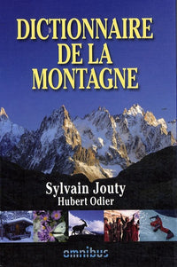 DICTIONNAIRE DE LA MONTAGNE