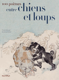 Cent poèmes entre chiens et loups