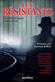 Les résistants : témoignages 1940-1945
