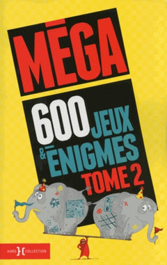 Méga 600 jeux et énigmes T2 (02)