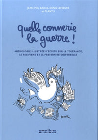 Quelle connerie la guerre !