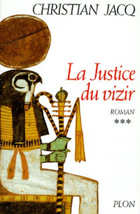 Le Juge d'Egypte, tome 3 : La Justice du vizir
