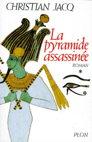 Le Juge d'Egypte, tome 1 : La Pyramide assassinée