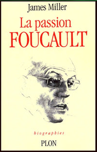 la passion Foucault