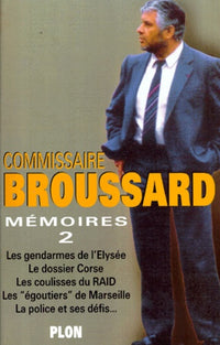 Commissaire Broussard, Mémoires, tome 2