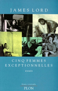 Cinq femmes exceptionnelles: Souvenirs