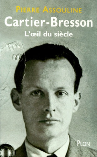 Henri Cartier-Bresson : L'Oeil du siècle