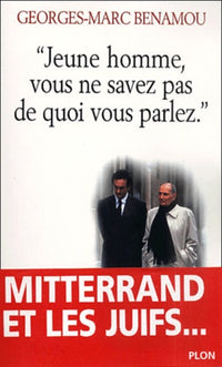 Jeune homme, vous ne savez pas de quoi vous parlez