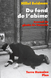 Du Fond De L'Abime. Journal Du Ghetto De Varsovie