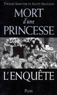 Mort d'une princesse. L'enquête