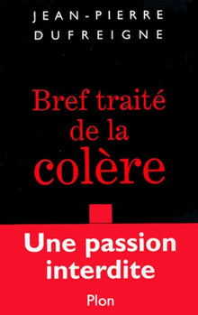 Petit traité de la colère