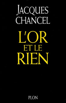 L'or et le rien