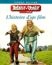 Astérix et Obélix contre César : L'histoire d'un film