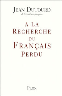 A LA RECHERCHE FRANCAIS PERDU
