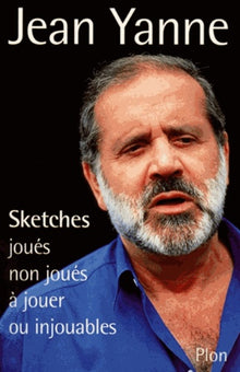 Sketches joués, non joués, à jouer ou injouables