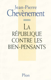La République contre les bien-pensants