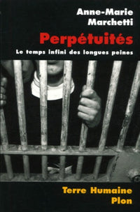 Perpétuités : le temps infini des longues peines