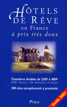 Hotels de rêve en France à prix très doux