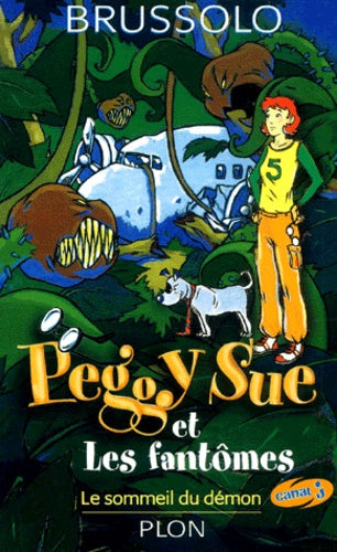 Peggy Sue et les fantômes, tome 2 : Le Sommeil du démon
