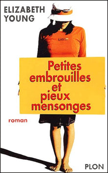 Petites embrouilles et pieux mensonges