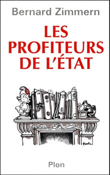 les profiteurs de l'Etat