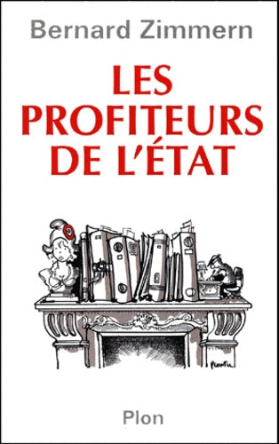 les profiteurs de l'Etat