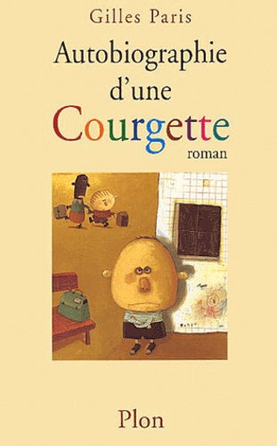 Autobiographie d'une Courgette