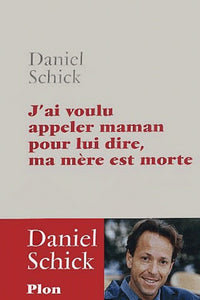 J'ai appelé maman pour lui dire ma mère est morte