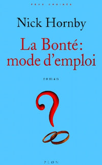La Bonté : Mode d'emploi
